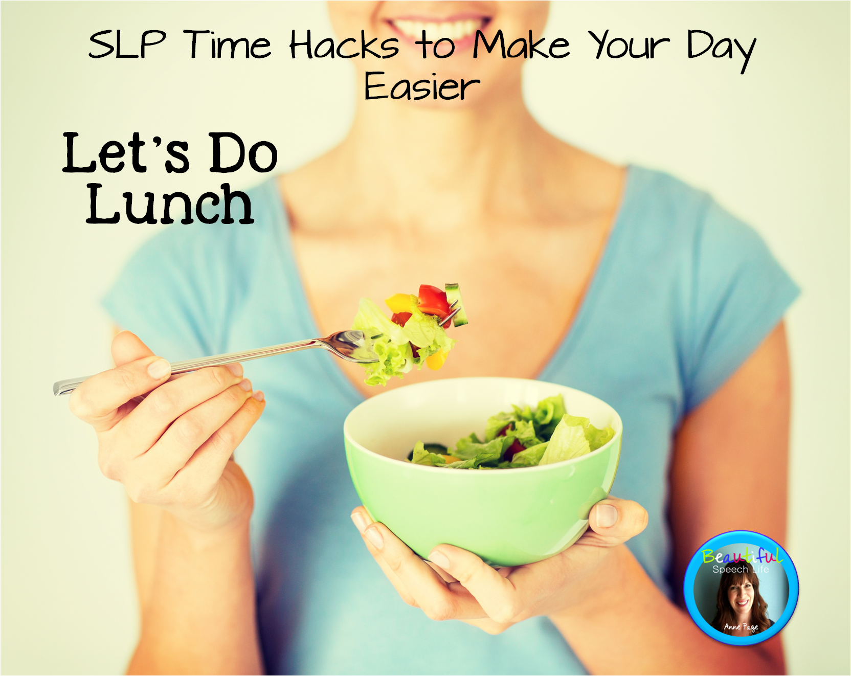 SLP Time Hacks to Make Your Day Easier: Let’s Do Lunch