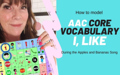 AAC Core Modeling: I, like Apples & Bananas Song