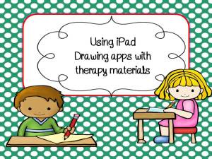 Using iPad Drawing apps with therapy materials