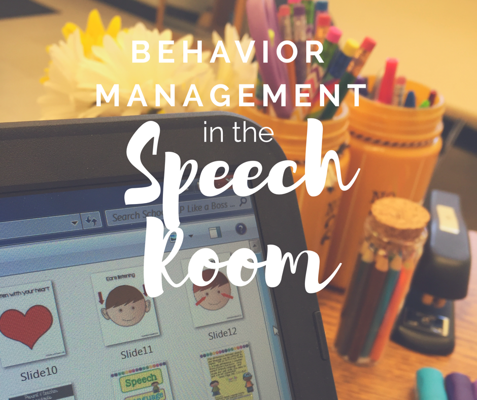 Behavior Management in the Speech Room