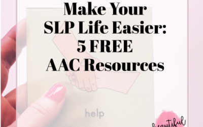 Make Your SLP Life Easier: 5 FREE AAC Resources