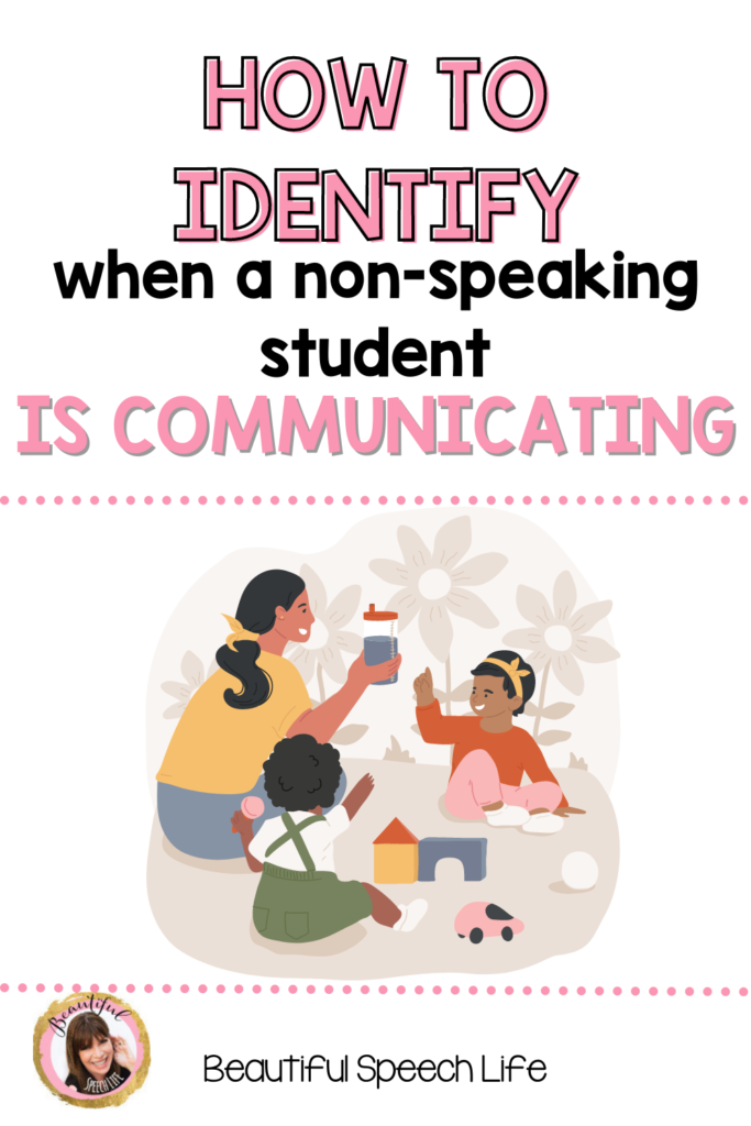 Identifying when a Non-speaking student is communicating with us