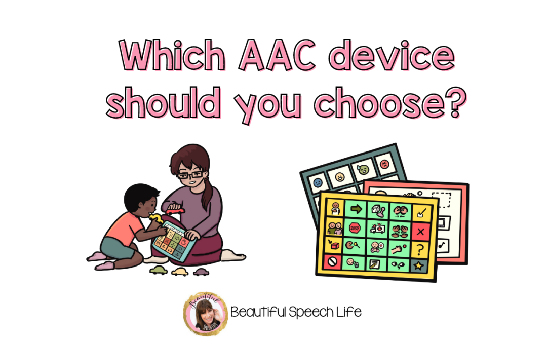 Which AAC device should you choose?