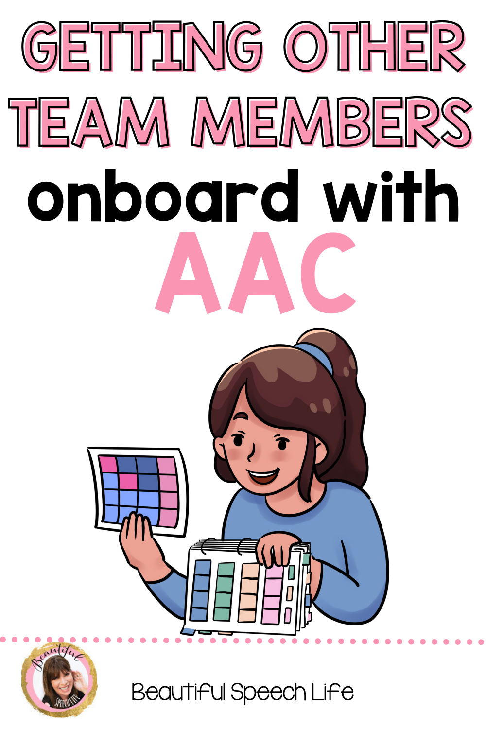 Getting other team members onboard with AAC