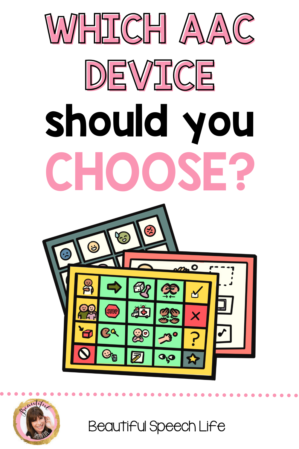 Which AAC Device should you use?
