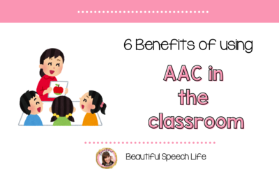 Six Benefits of Using Augmentative and Alternative Communication (AAC) in the Classroom